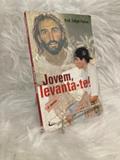 Ler Jovem, Levanta-Te!, do autor Prof. Felipe Aquino Ler Jovem, Levanta-Te!, do autor Prof. Felipe Aquino