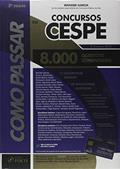 Ler Como Passar em Concursos da Cespe8.000 Questões Comentadas, do autor Wander Garcia (coordenador)