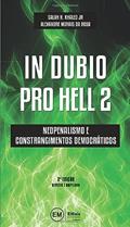 Ler In Dubio Pro Hell 2: Neopenalismo E Constrangimentos Democráticos, do autor Salah Kaled Jr; Alexandre Morais Da Rosa