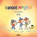Ler Choque Maluco, do autor Patrícia Engel Secco