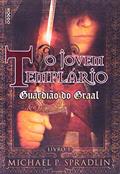 Ler O Jovem Templário - Guardião Do Graal, do autor Michael P. Spradlin