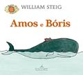 Ler Amos e Bóris, do autor William Steig