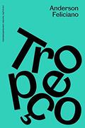 Ler TROPEÇO, do autor ANDERSON FELICIANO