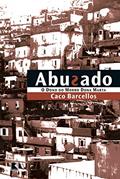 Ler Abusado - O dono do morro Dona Marta, do autor Caco Barcellos Ler Abusado - O dono do morro Dona Marta, do autor Caco Barcellos