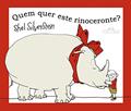 Ler Quem quer este rinoceronte?, do autor Shel Silverstein
