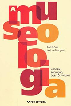 Museologia, A Ed.1, do autor André Gob