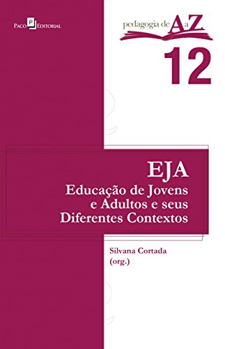 Ler Educação de Jovens e Adultos e Seus Diferentes Contextos, do autor Silvana Cortada