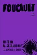 Ler História da sexualidade: A vontade do saber (Vol. 1): A vontade de saber, do autor Michel Foucault Ler História da sexualidade: A vontade do saber (Vol. 1): A vontade de saber, do autor Michel Foucault