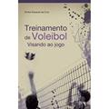 Ler Treinamento de Voleibol Visando ao Jogo, do autor Emilio Eduardo da Cruz Ler Treinamento de Voleibol Visando ao Jogo, do autor Emilio Eduardo da Cruz