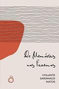 Ler De Memórias nos Fazemos, do autor Violante Saramago Matos