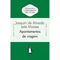 Ler Apontamentos de viagem, do autor Joaquim de Almeida Leite Moraes