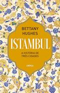 Ler Istambul, do autor Bettany Hughes