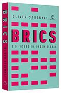 Ler BRICS e o futuro da ordem global, do autor Oliver Stuenkel Ler BRICS e o futuro da ordem global, do autor Oliver Stuenkel