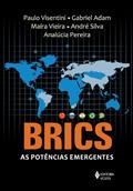 Ler BRICS: as potências emergentes: China, Rússia, Índia, Brasil e África do Sul, do autor Paulo Fagundes Visentini; Analúcia Danilevicz Pereira; Gabriel Adam; Maíra Vieira; André Silva