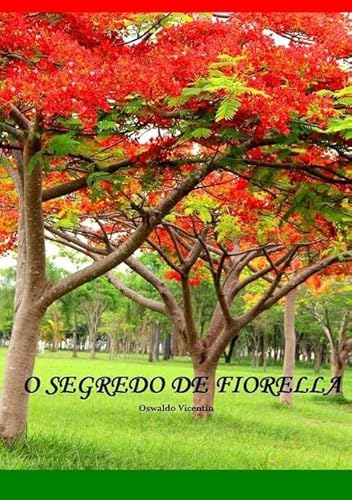 Ler O Segredo de Fiorela, do autor Oswaldo Vicentin