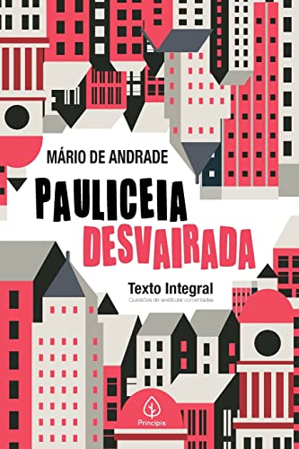 Ler Pauliceia desvairada, do autor Mário de Andrade Ler Pauliceia desvairada, do autor Mário de Andrade