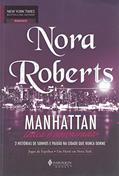 Ler Manhattan. Louca E Desvairada, do autor Nora Roberts Ler Manhattan. Louca E Desvairada, do autor Nora Roberts
