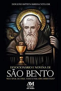 Devocionário e novena de São Bento, do autor Dom João Baptista