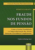 Ler Fraude nos Fundos de Pensão, do autor Rômulo Saraiva Ler Fraude nos Fundos de Pensão, do autor Rômulo Saraiva
