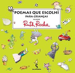 Poemas que escolhi para as crianças: Antologia de Ruth Rocha, do autor Ruth Rocha