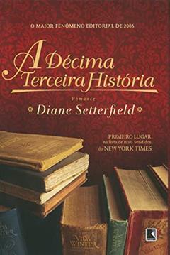 A décima terceira história, do autor Diane Setterfield