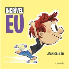 Incrível eu, do autor Jean Carlos Galvão