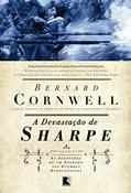 Ler A devastação de Sharpe (Vol.7), do autor Bernard Cornwell