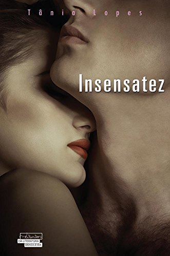 Ler Insensatez, do autor Tânia Lopes