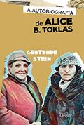 Ler A Autobiografia de Alice B. Toklas, do autor Gertrude Stein