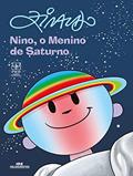 Ler Nino, o menino de Saturno, do autor Ziraldo Alves Pinto