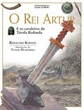 Ler O rei Artur (Nova Edição): e os cavaleiros da Távola Redonda, do autor Rosalind Kerven