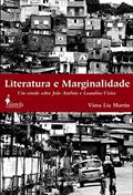Ler Literatura e Marginalidade: um Estudo Sobre João Antônio e Luandino Vieira, do autor Vima Lia Martin