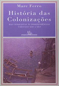 História das colonizações, do autor Marc Ferro