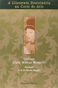 Ler Literatura doutrinaria na côrte de Avis, A, do autor Lenia Marcia Mongelli