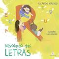 Ler Revolução das letras, do autor Ricardo Rachid