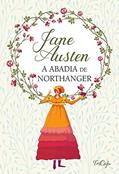 Ler A abadia de Northanger, do autor Jane Austen Ler A abadia de Northanger, do autor Jane Austen