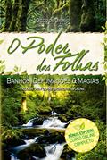 Ler O Poder das Folhas: Banhos, Defumações e Magias: 1, do autor Diego de Oxóssi
