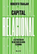 Ler Capital relacional, do autor Roberto Tranjan