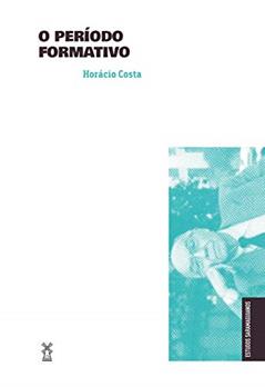 O período formativo, do autor Horácio Costa