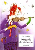 Ler O Segredo Do Violinista, do autor Eva Furnari