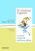 Ler O violino cigano, do autor Regina Machado