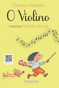 O violino, do autor Carolina Michelini; Michele Iacocca