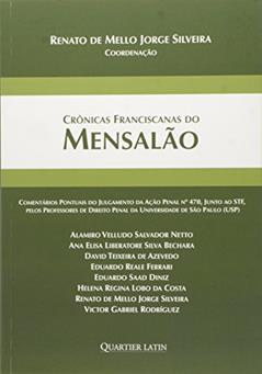 Crônicas Franciscanas do Mensalão, do autor Renato de Mello Jorge Silveira