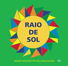 Raio de sol, do autor Ingrid Biesemeyer Bellinghausen