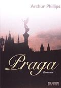 Ler PRAGA, do autor Arthur Phillips Ler PRAGA, do autor Arthur Phillips