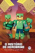 Ler Minecraft - O mistério de Herobrine - livro 5: uma Aventura em Graphic Novel, do autor Cara J. Stevens Ler Minecraft - O mistério de Herobrine - livro 5: uma Aventura em Graphic Novel, do autor Cara J. Stevens