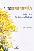 Ler Autodesrepressão: Reflexões Conscienciológicas (Portuguese Edition), do autor Rosa Nader Ler Autodesrepressão: Reflexões Conscienciológicas (Portuguese Edition), do autor Rosa Nader