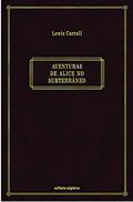 Ler Aventuras de Alice no subterrâneo, do autor Lewis Carroll Ler Aventuras de Alice no subterrâneo, do autor Lewis Carroll