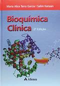 Ler Bioquímica Clínica, do autor Maria Alice Terra Garcia; Salim Kanaan
