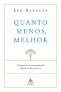 Ler Quanto Menos, Melhor, do autor Leo Babauta